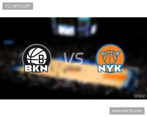 尼克斯与篮网激战回放精彩瞬间全记录与分析 尼克斯与篮网激战回放精彩瞬间全记录与分析